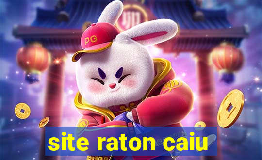 site raton caiu